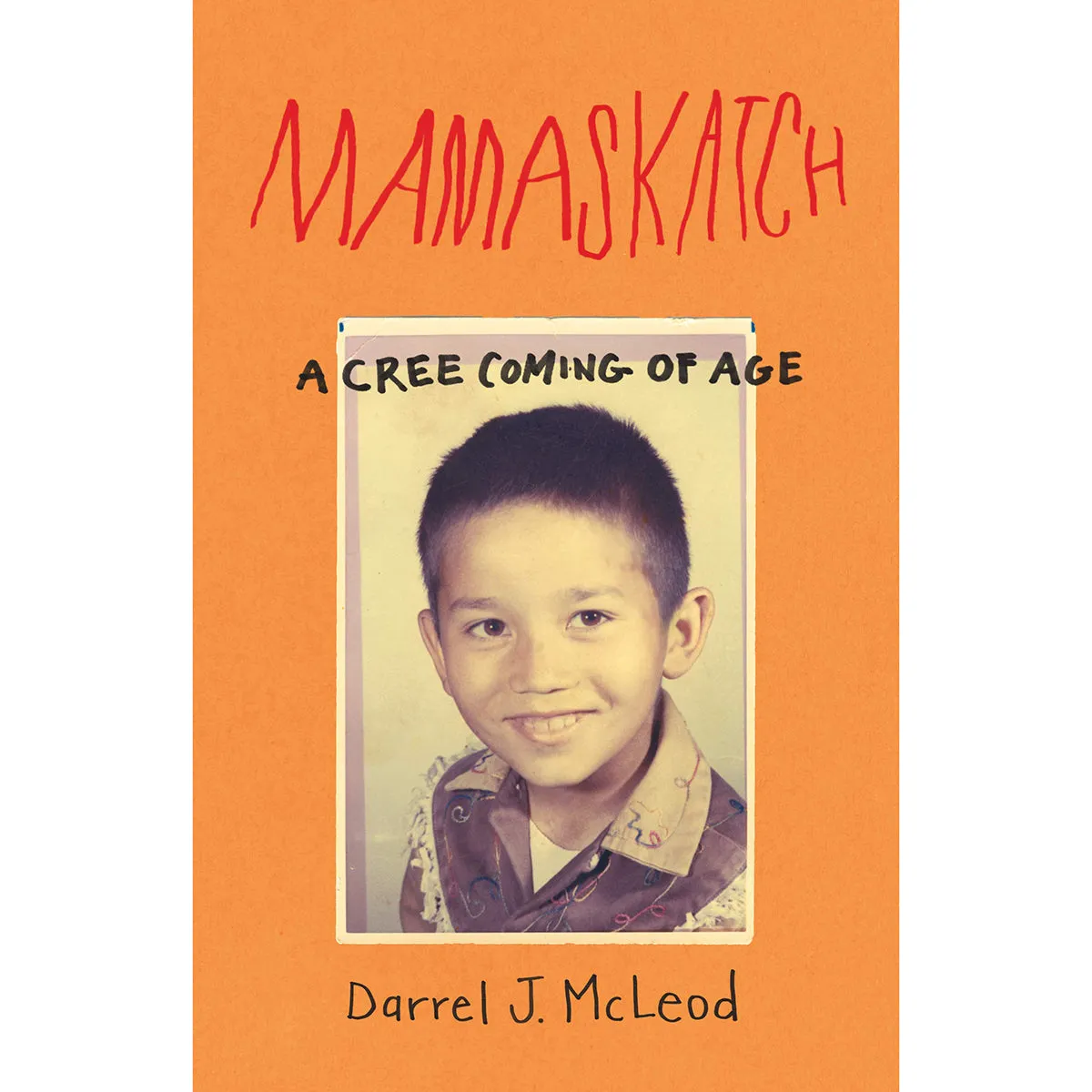 Mamaskatch: Cree Coming of Age